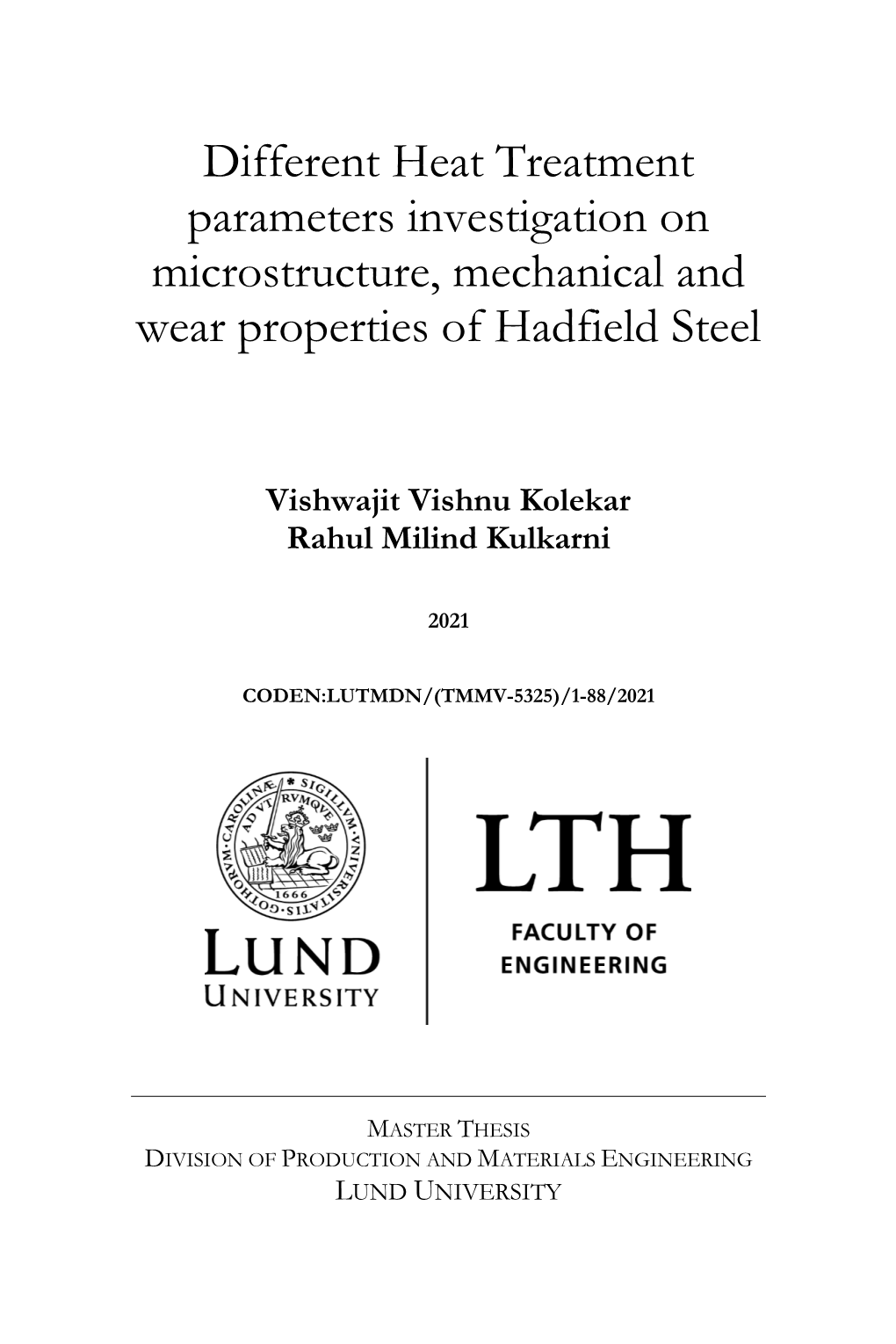 Different Heat Treatment Parameters Investigation on Microstructure, Mechanical and Wear Properties of Hadfield Steel