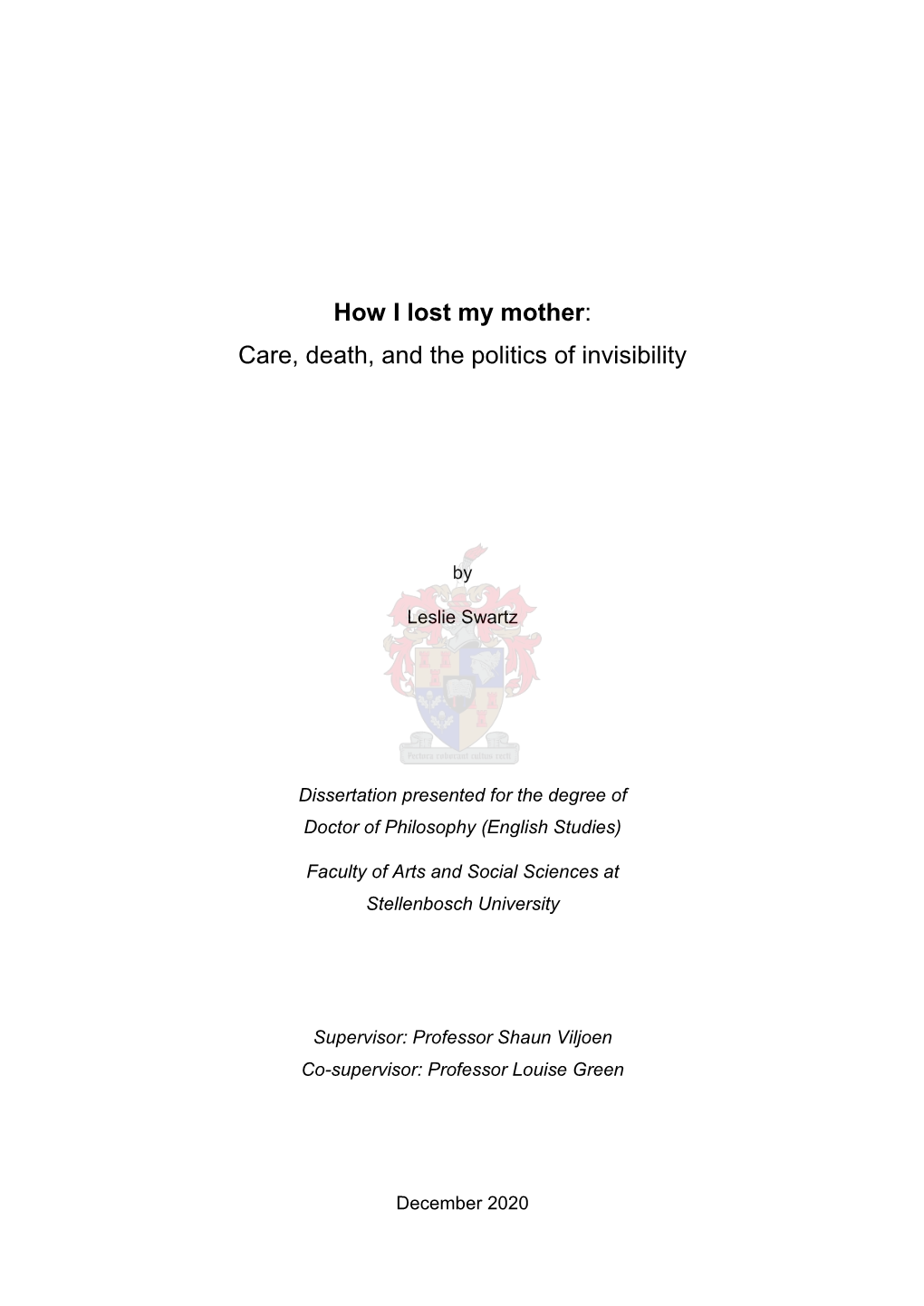 How I Lost My Mother: Care, Death, and the Politics of Invisibility