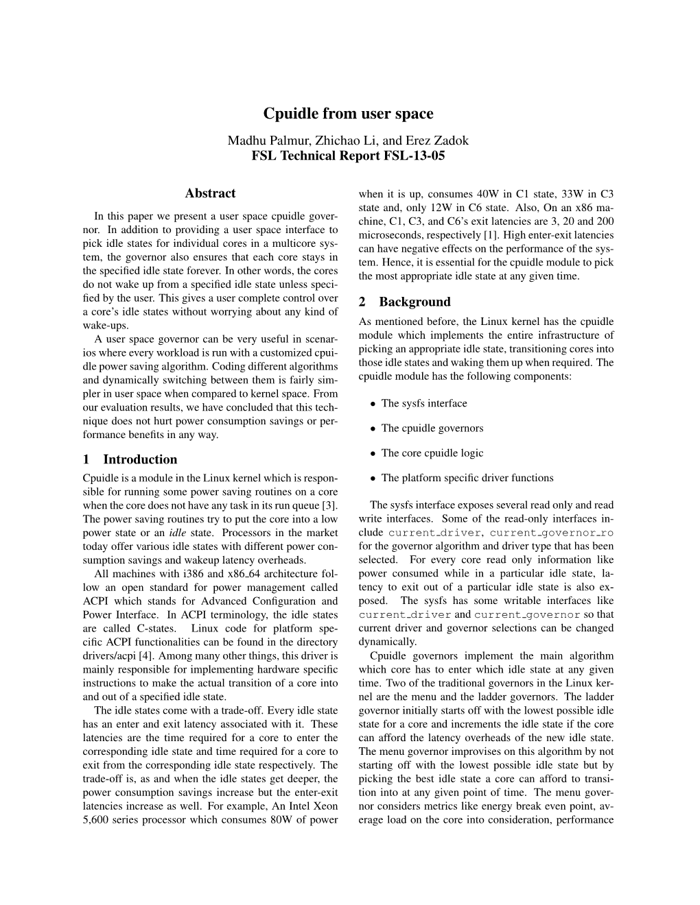 Cpuidle from User Space Madhu Palmur, Zhichao Li, and Erez Zadok FSL Technical Report FSL-13-05