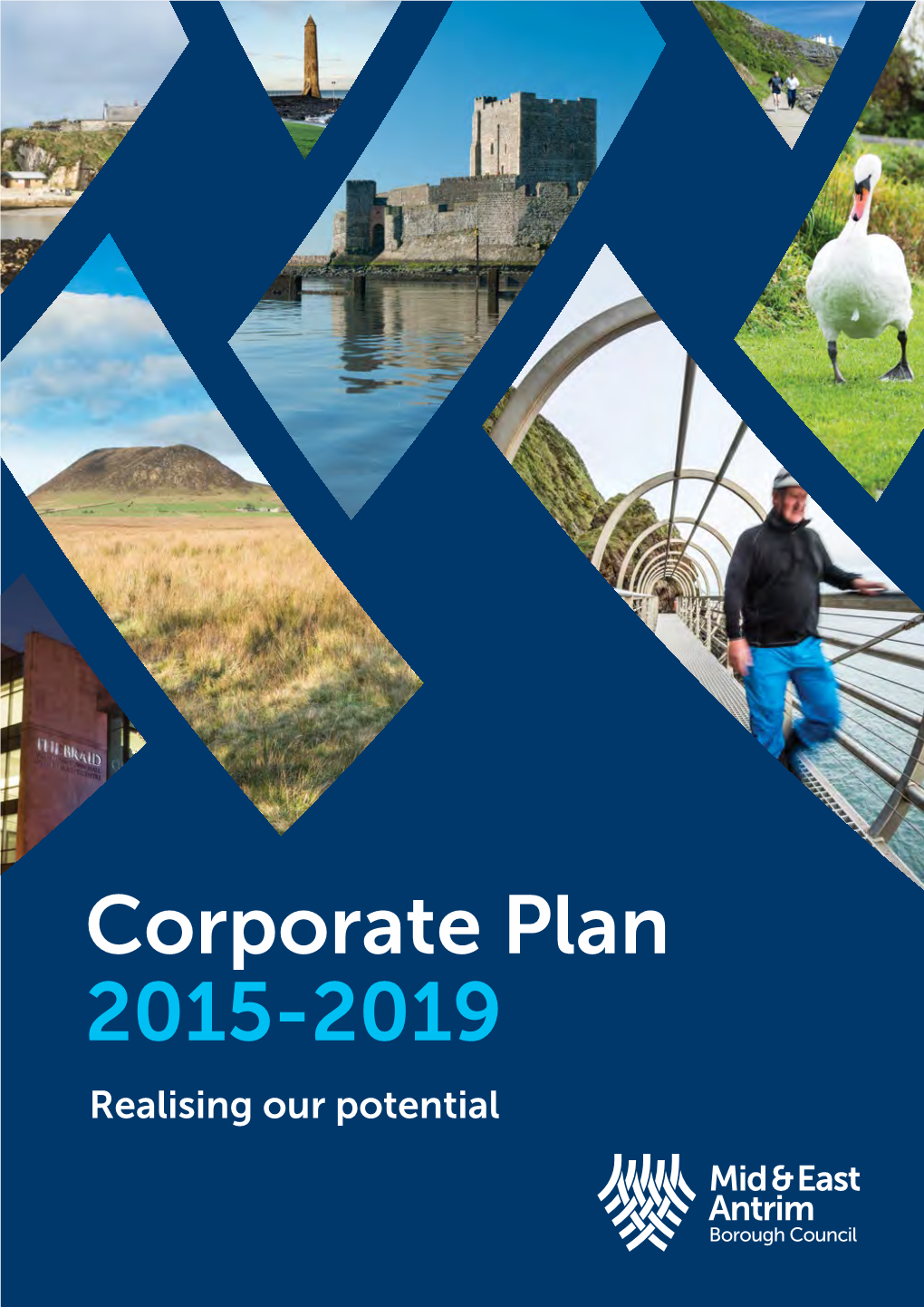 Corporate Plan 2015-2019 Realising Our Potential Foreword