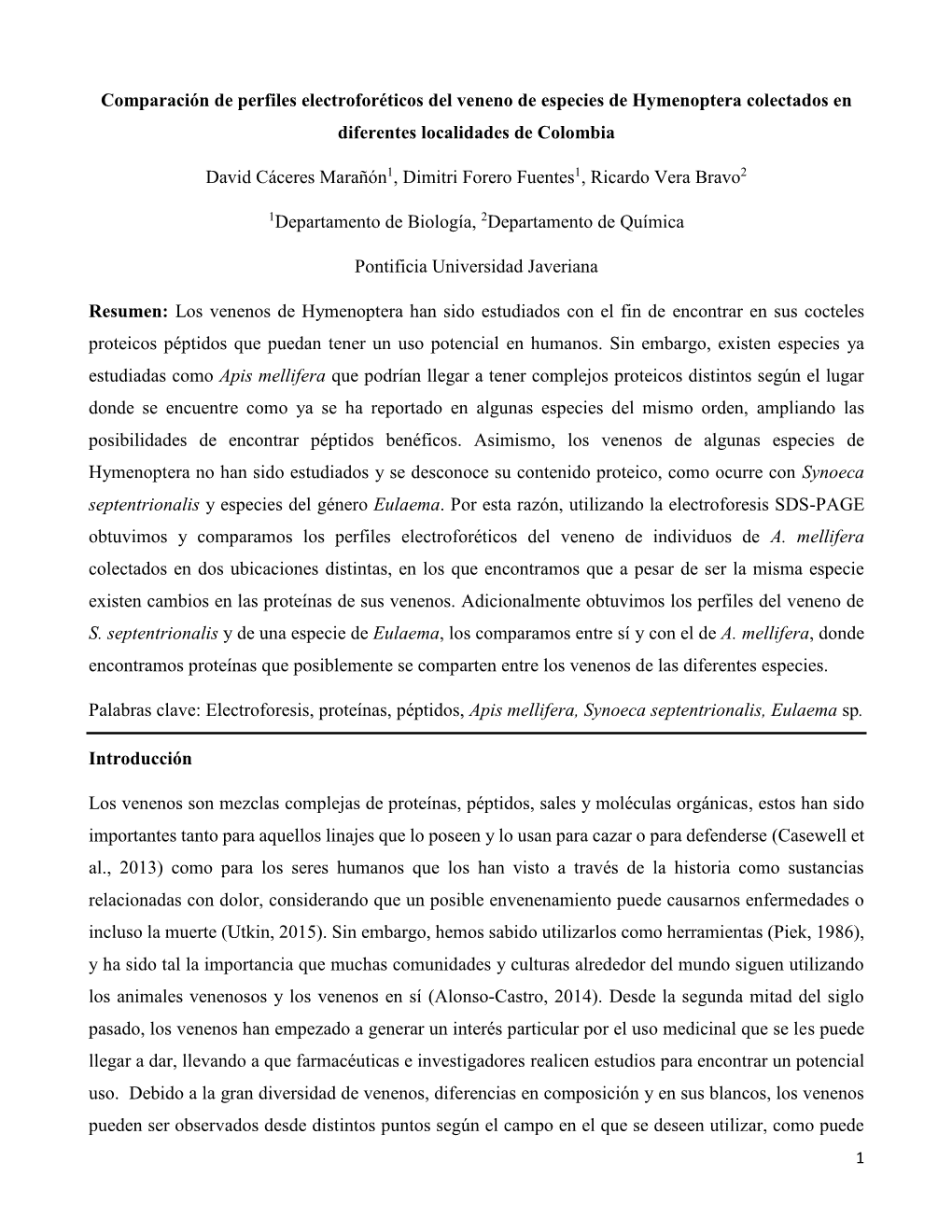 Comparación De Perfiles Electroforéticos Del Veneno De Especies De Hymenoptera Colectados En Diferentes Localidades De Colombia