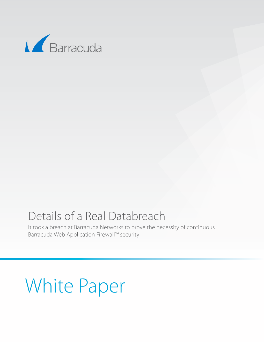 White Paper Barracuda Networks Details of a Real Databreach