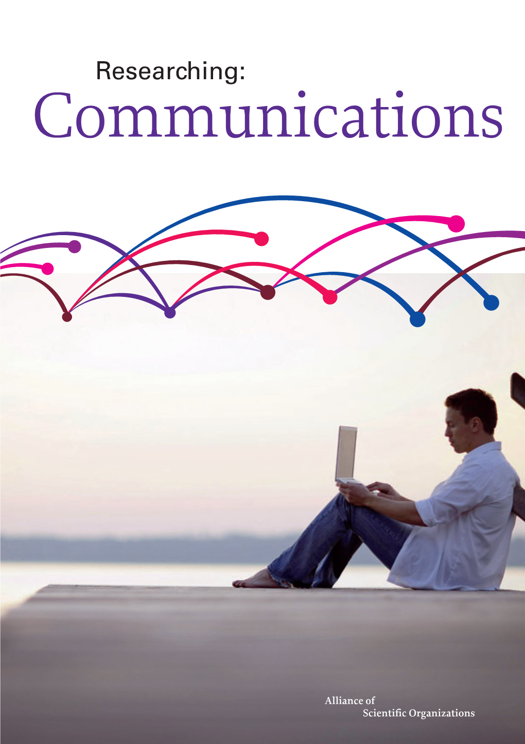 Researching: Communications
