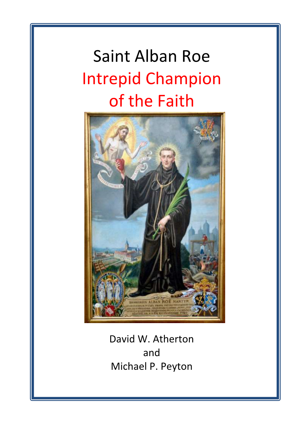 Saint Alban Roe Intrepid Champion of the Faith