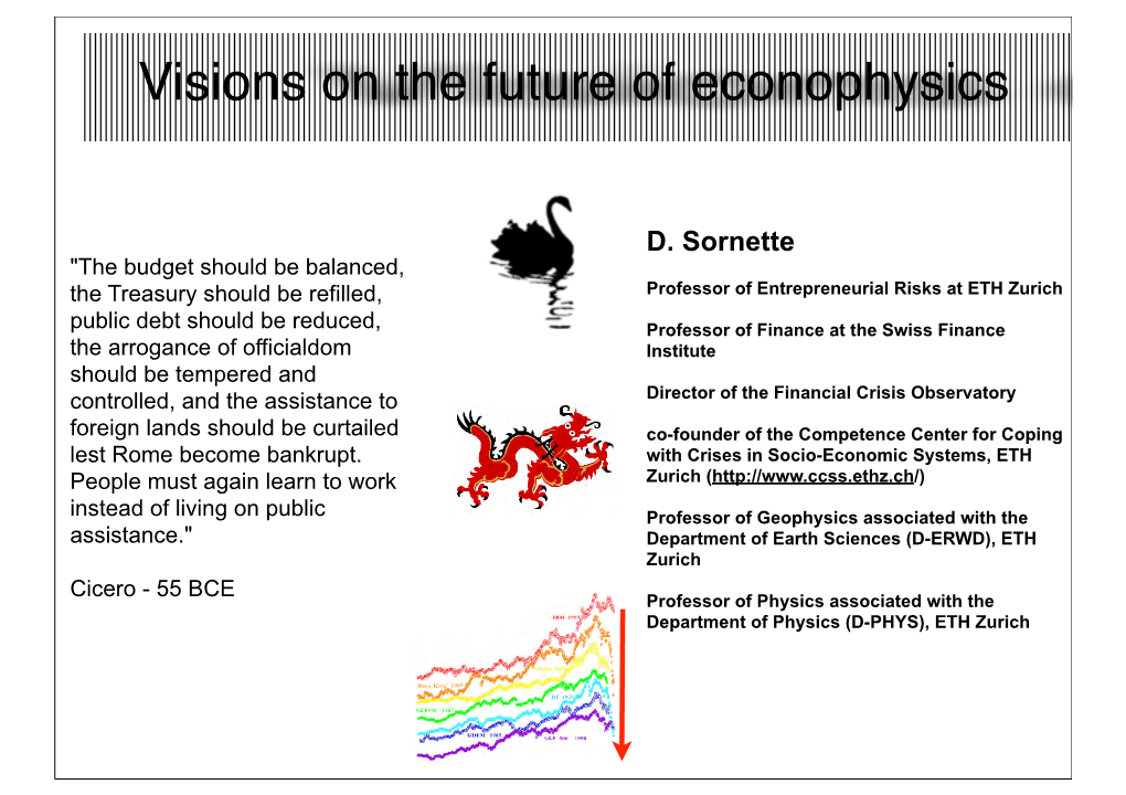 Visions on the Future of Econophysics