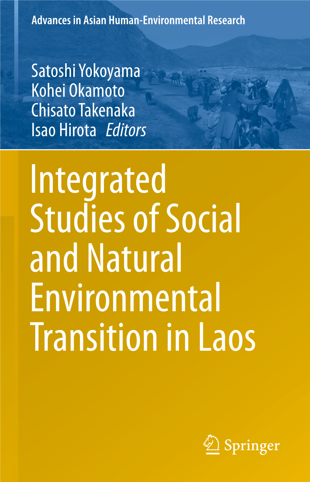 Integrated Studies of Social and Natural Environmental Transition In