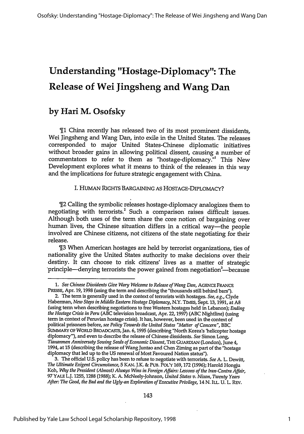 Hostage-Diplomacy": the Release of Wei Jingsheng and Wang Dan