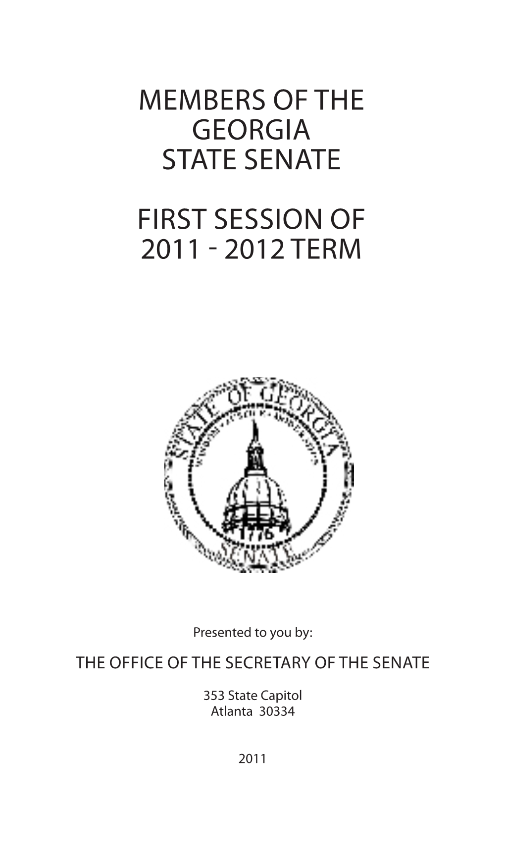 Members of the Georgia State Senate First Session of 2011 - 2012 Term