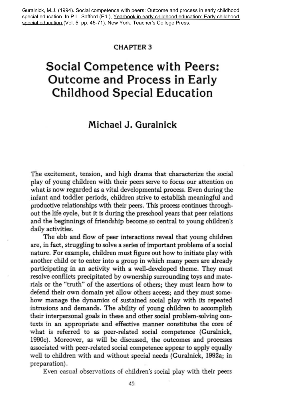 Social Competence with Peers: Outcome and Process in Early Childhood Special Education