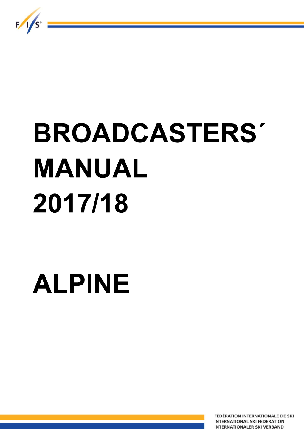 FIS Broadcast Manual AL 1718