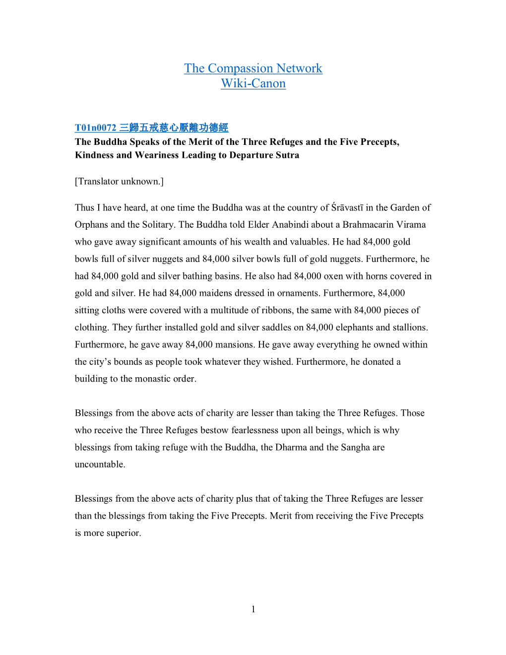 The Buddha Speaks of the Merit of the Three Refuges and the Five Precepts, Kindness and Weariness Leading to Departure Sutra