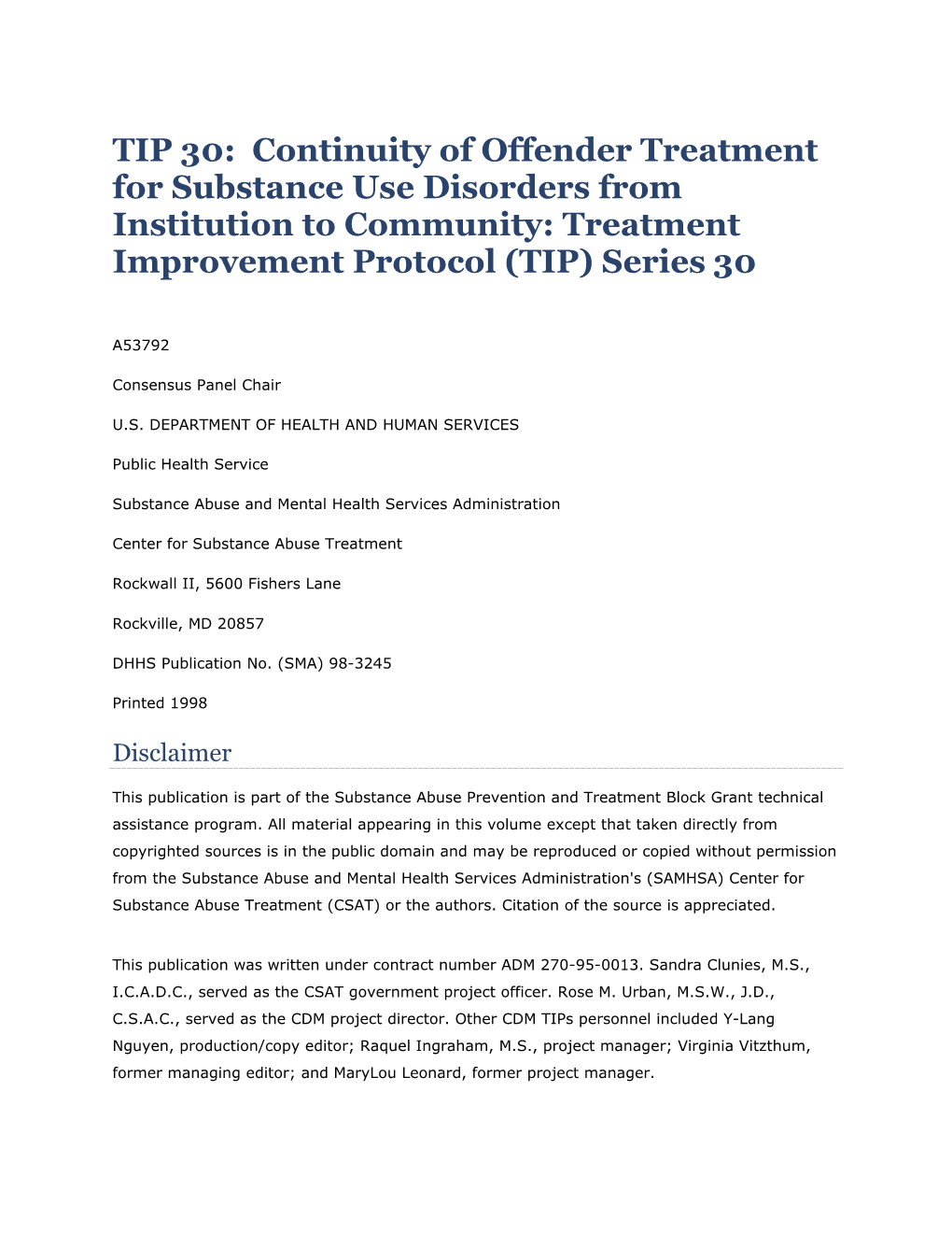 TIP 30: Continuity of Offender Treatment for Substance Use Disorders from Institution to Community: Treatment Improvement Protocol (TIP) Series 30