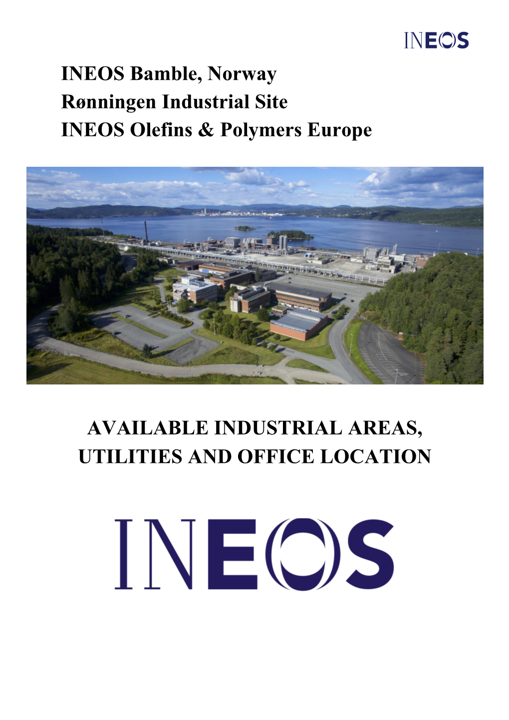 INEOS Bamble, Norway Rønningen Industrial Site INEOS Olefins & Polymers Europe