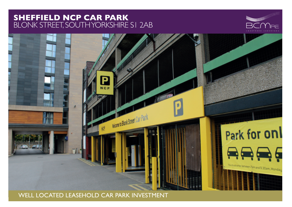 Sheffield Ncp Car Park Blonk Street, South Yorkshire S1 2Ab