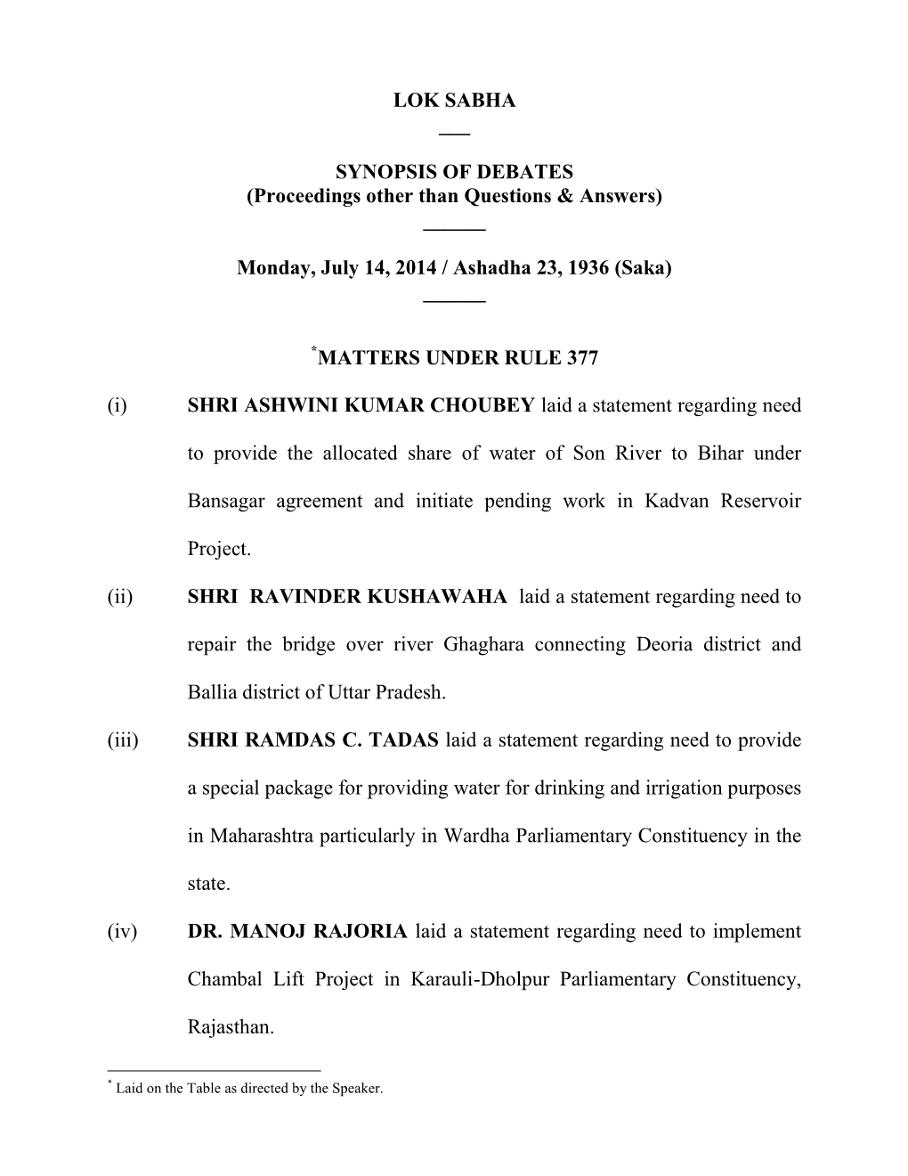 LOK SABHA ___ SYNOPSIS of DEBATES (Proceedings Other Than Questions & Answers) ___Monday, July 14, 2014 / Ashadha