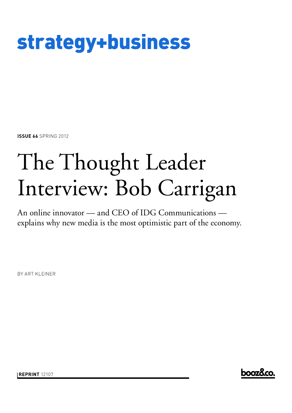Bob Carrigan an Online Innovator — and CEO of IDG Communications — Explains Why New Media Is the Most Optimistic Part of the Economy