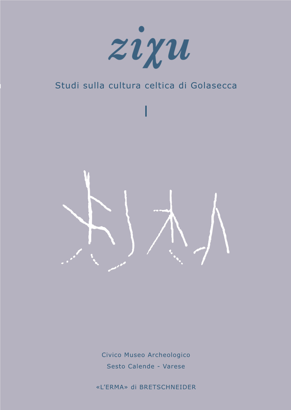 Studi Sulla Cultura Celtica Di Golasecca