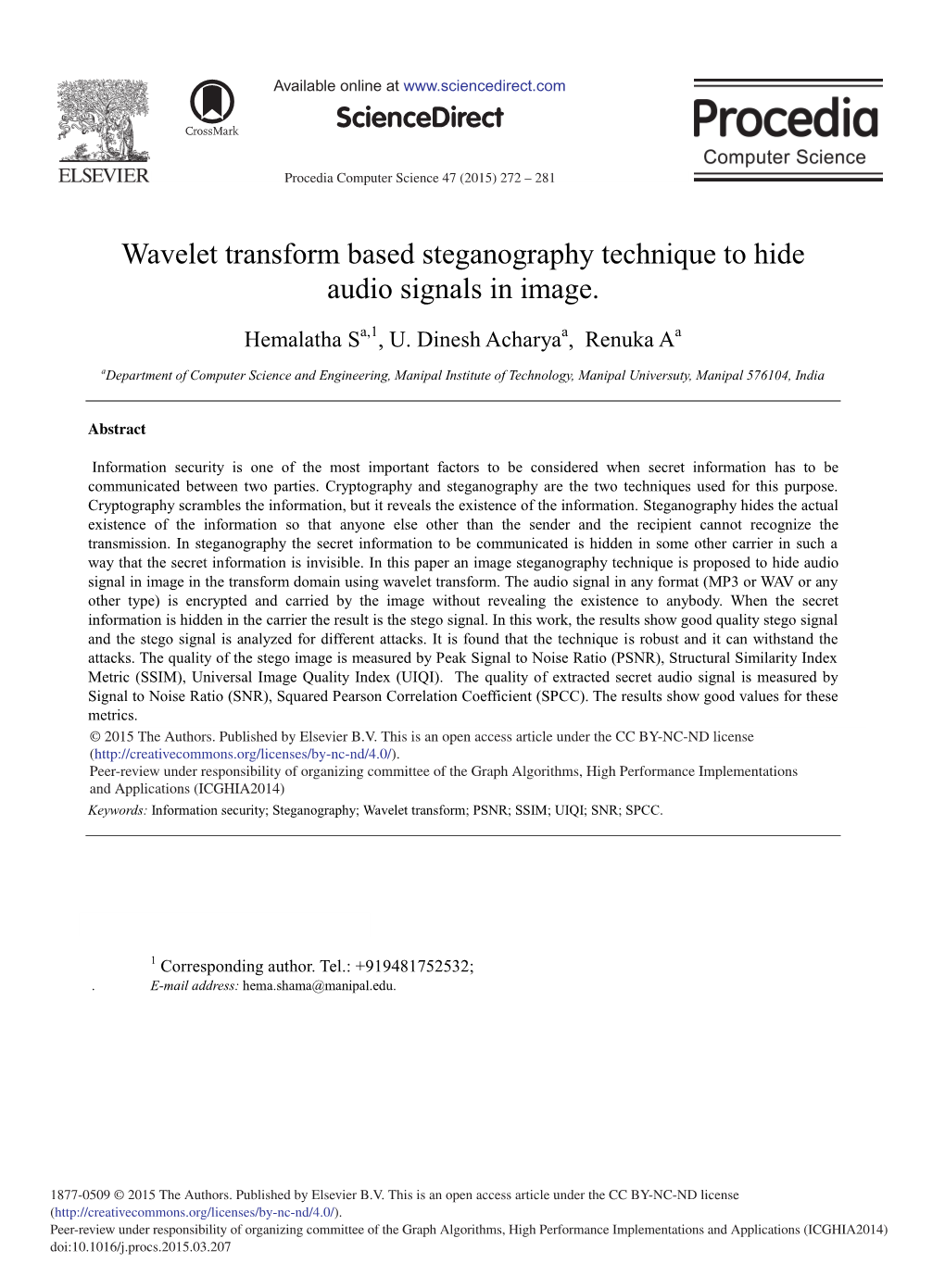 Wavelet Transform Based Steganography Technique to Hide Audio Signals in Image