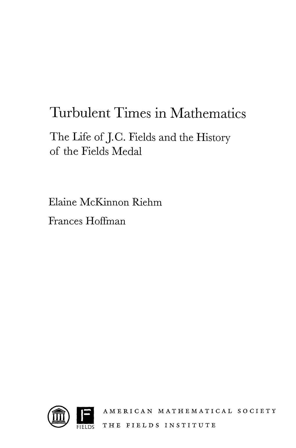 Turbulent Times in Mathematics