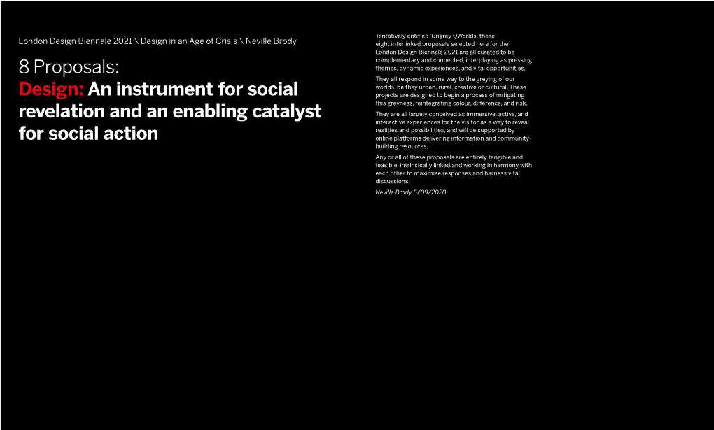 8 Proposals: Design: an Instrument for Social Revelation and an Enabling