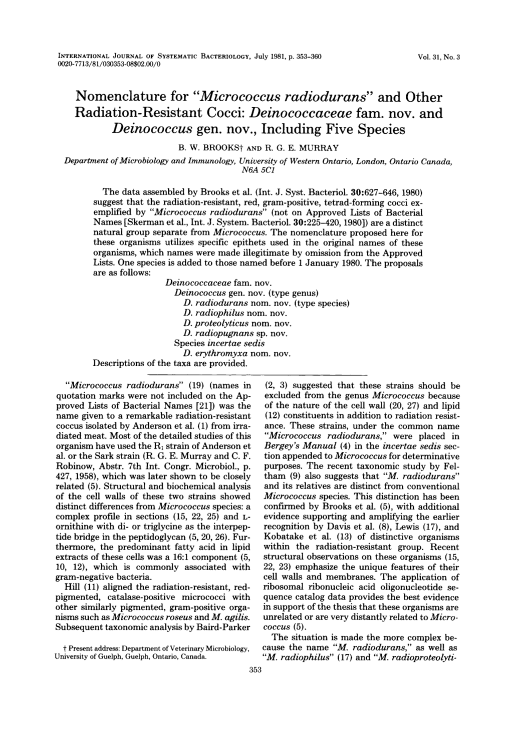 “Micrococcus Radiodurans” and Other Radiation-Resistant Cocci: Deinococcaceae Fam