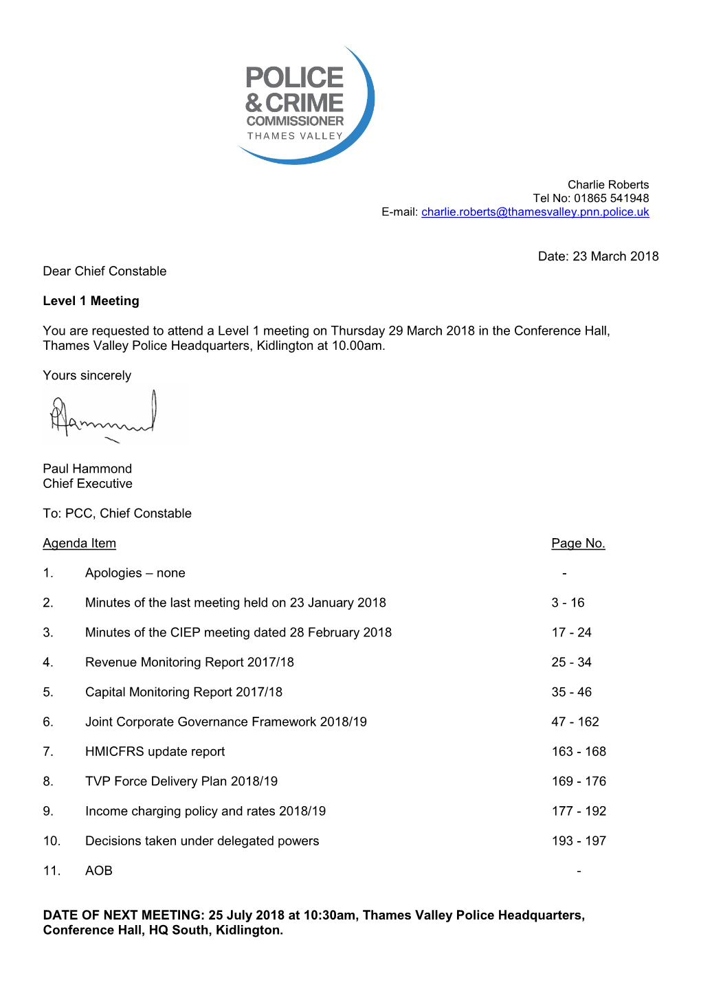 Date: 23 March 2018 Dear Chief Constable Level 1 Meeting You Are