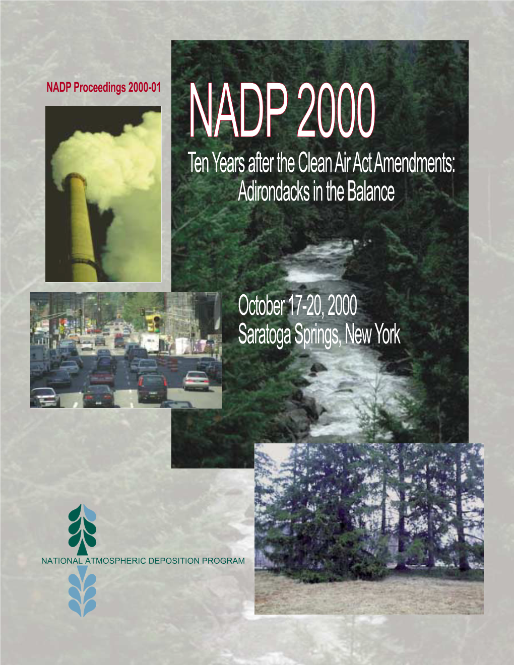 NADP Proceedings 2000-01 NADP 2000 Ten Years After the Clean Air Act Amendments: Adirondacks in the Balance