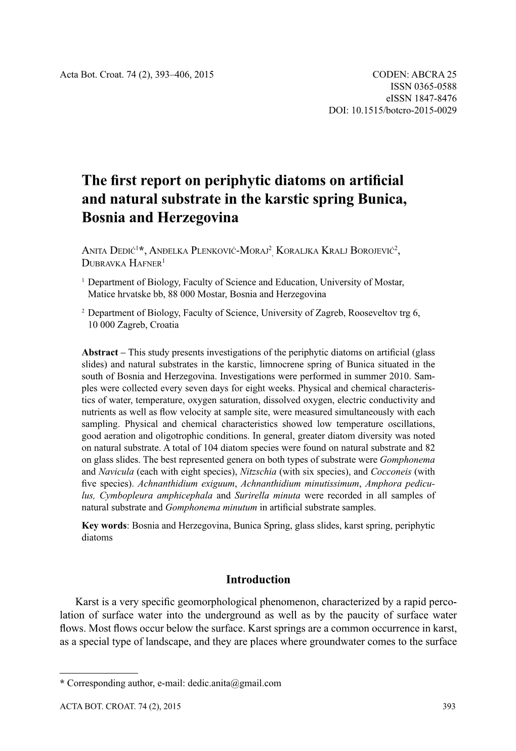 The First Report on Periphytic Diatoms on Artificial and Natural Substrate In