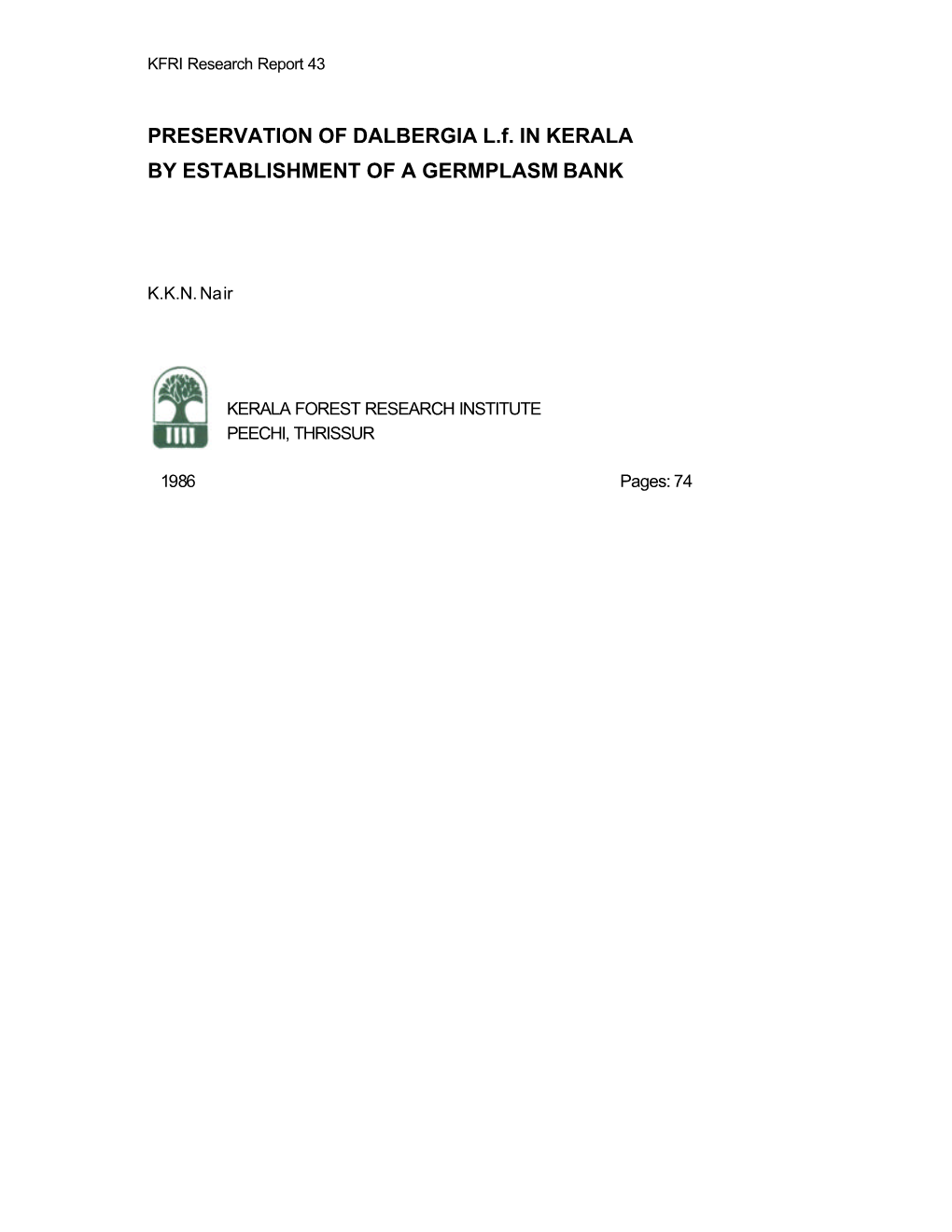 PRESERVATION of DALBERGIA L.F. in KERALA by ESTABLISHMENT of a GERMPLASM BANK