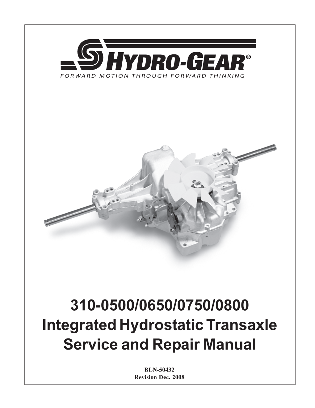 310-0500/0650/0750/0800 Integrated Hydrostatic Transaxle Service and Repair Manual