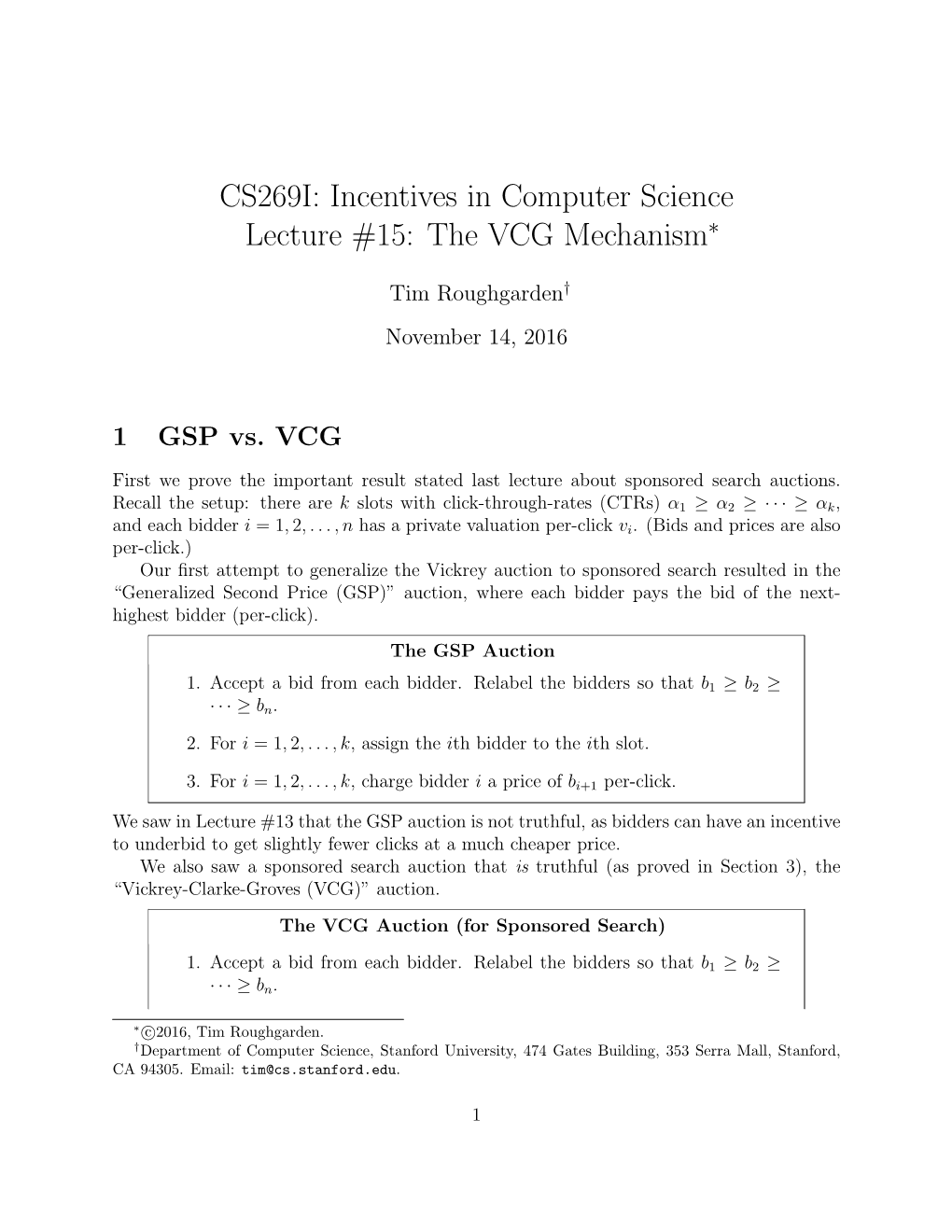 Incentives in Computer Science Lecture #15: the VCG Mechanism∗