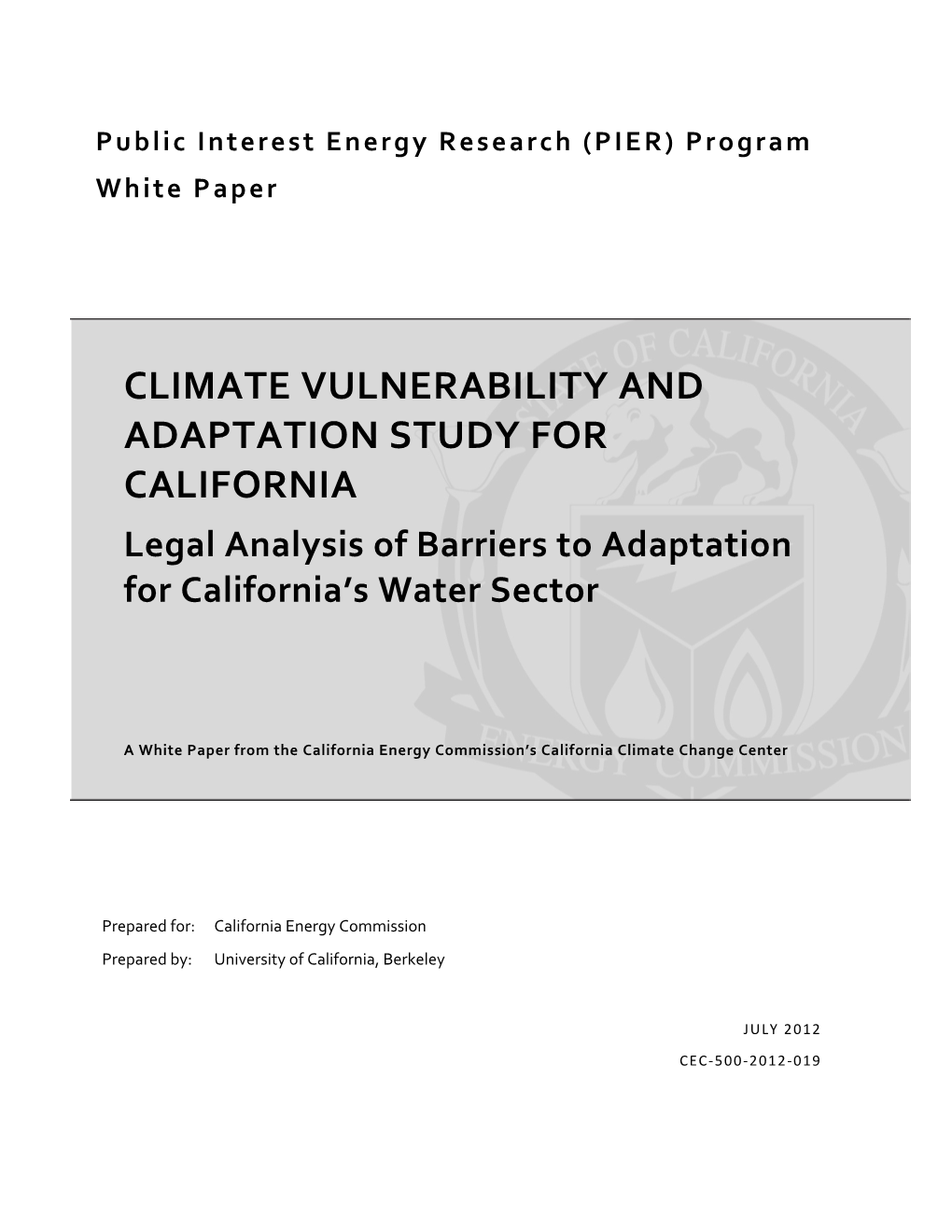 Climate Vulnerability and Adaptation Study for California: Legal Analysis of Barriers to Adaptation for California's Water