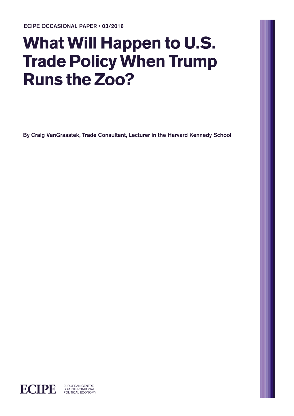 What Will Happen to U.S. Trade Policy When Trump Runs the Zoo?