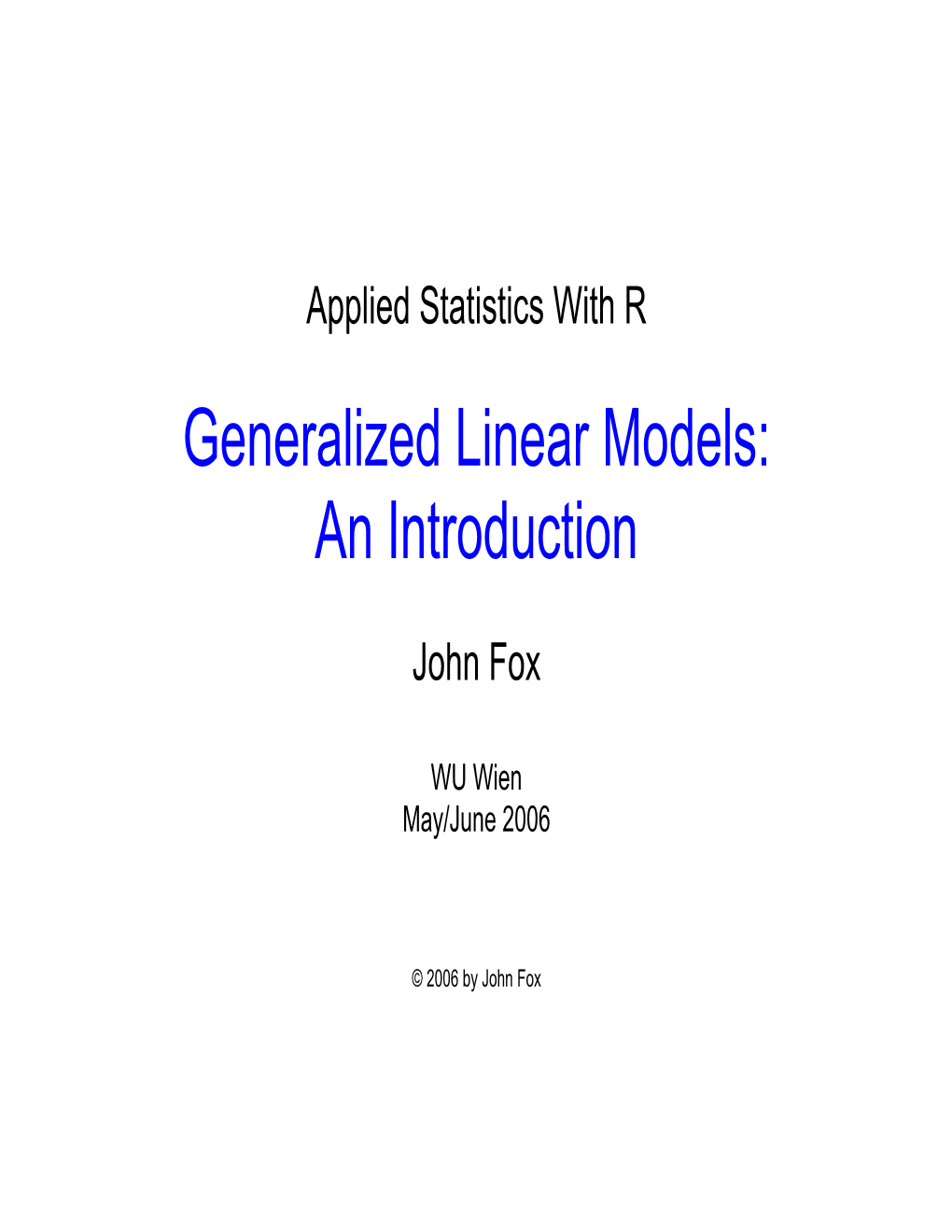 Generalized Linear Models: an Introduction