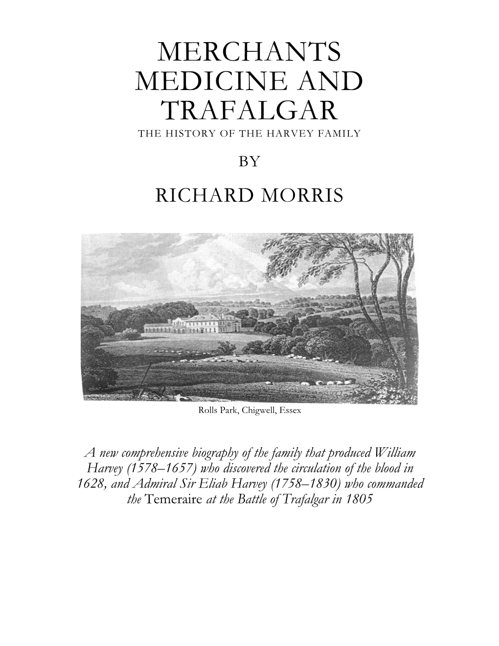 Merchants Medicine and Trafalgar