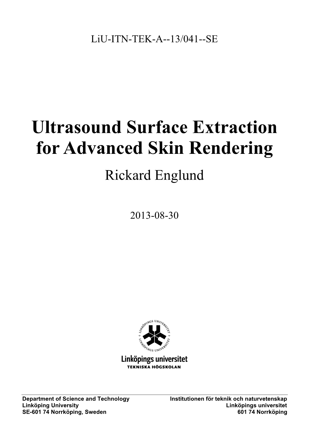 Ultrasound Surface Extraction for Advanced Skin Rendering Rickard Englund