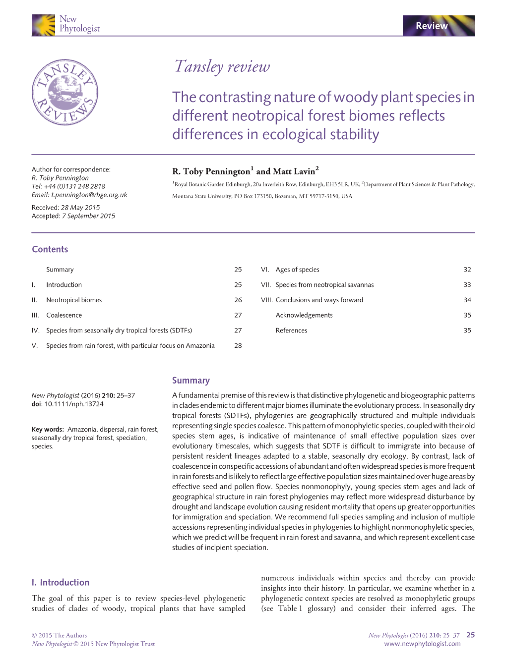 The Contrasting Nature of Woody Plant Species in Different Neotropical Forest Biomes Reﬂects Differences in Ecological Stability