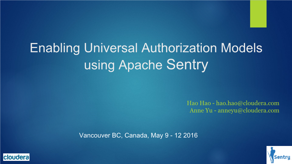 Enabling Universal Authorization Models Using Apache Sentry
