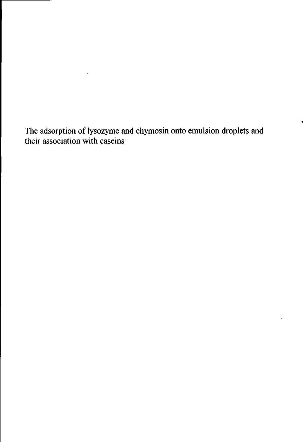 The Adsorption of Lysozyme and Chymosin Onto Emulsion Droplets and Their Association with Caseins