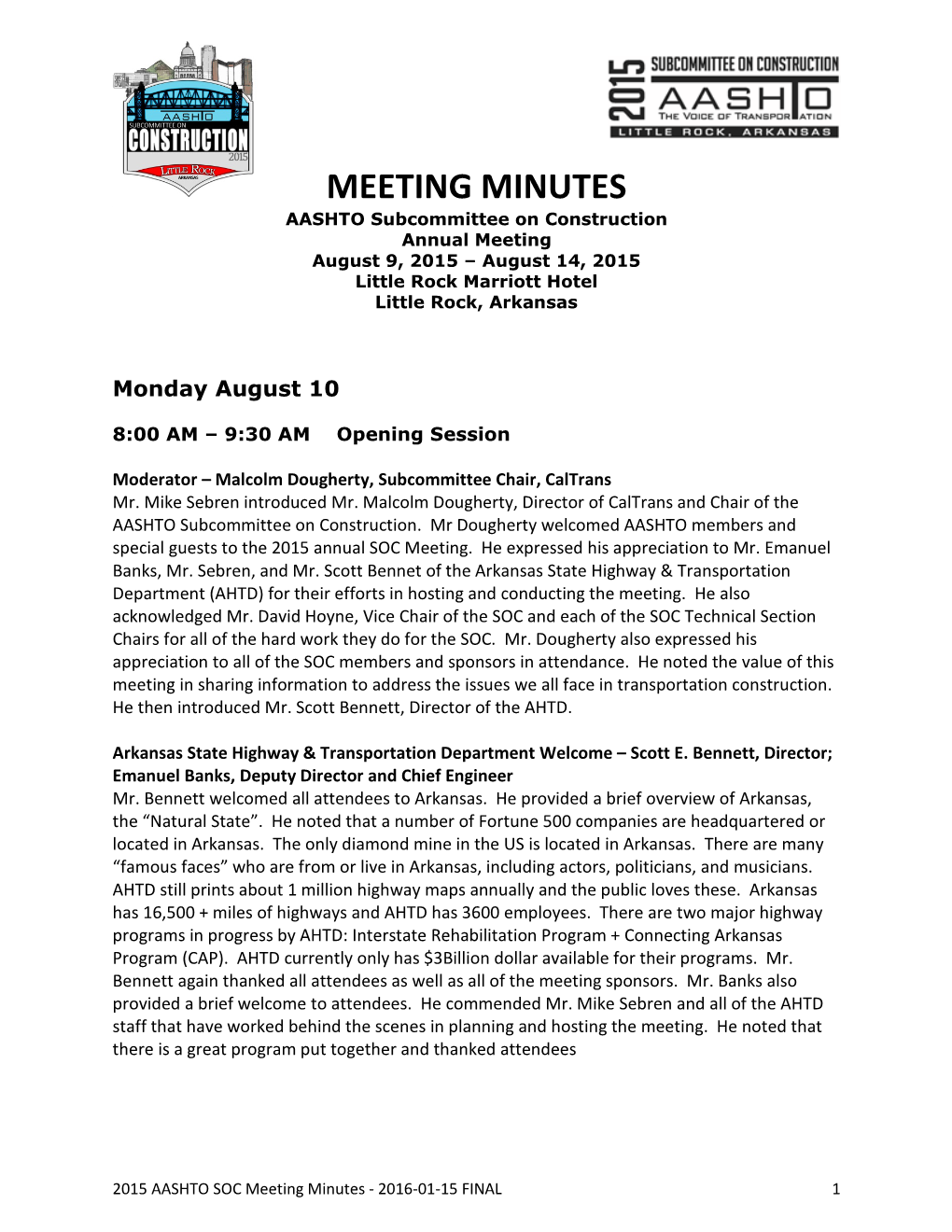 MEETING MINUTES AASHTO Subcommittee on Construction Annual Meeting August 9, 2015 – August 14, 2015 Little Rock Marriott Hotel Little Rock, Arkansas