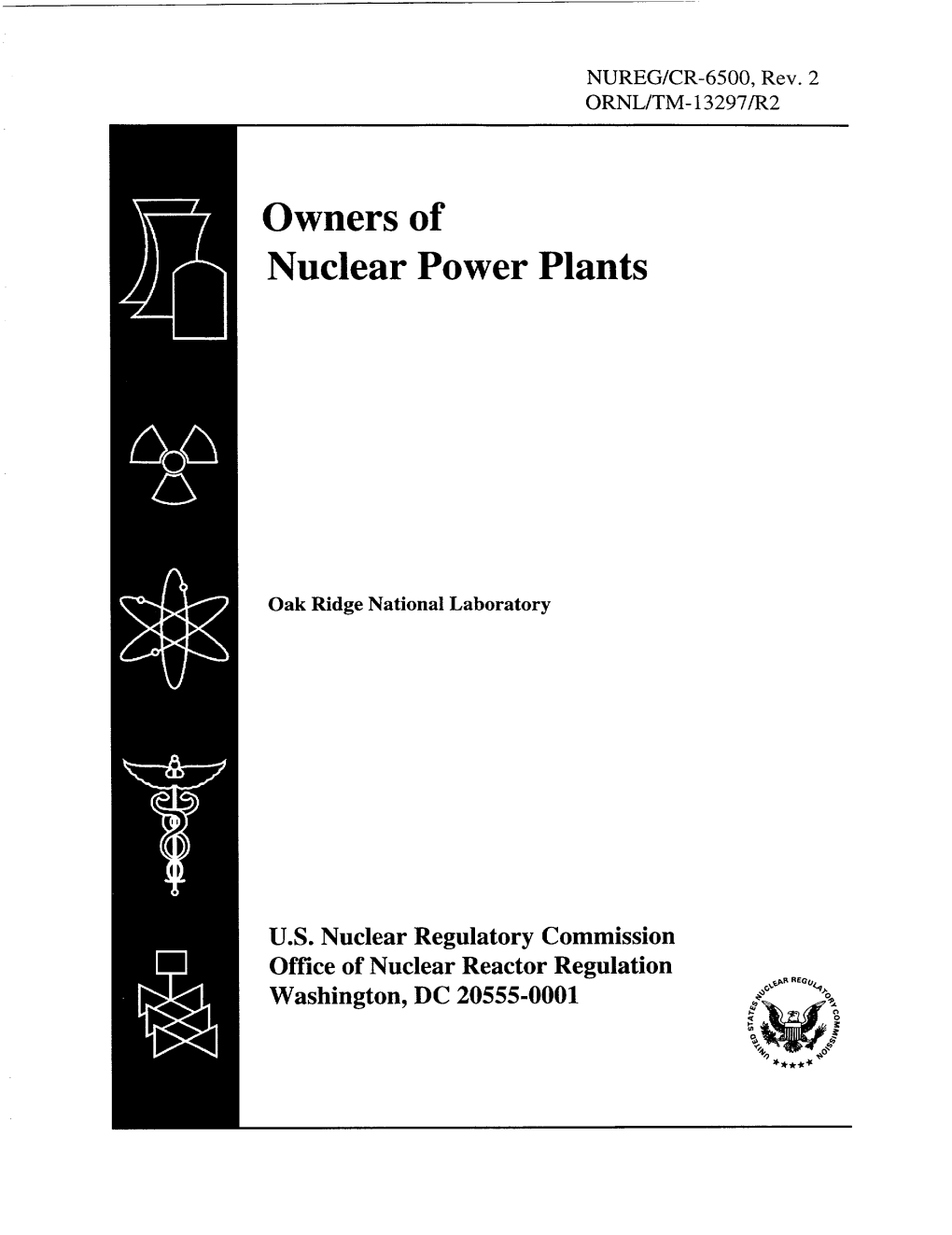 NUREG/CR-6500, Rev 2, "Owners of Nuclear Power Plants."