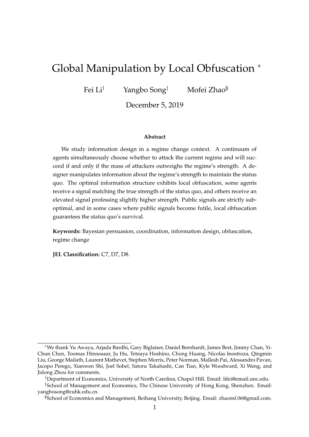 Global Manipulation by Local Obfuscation ∗