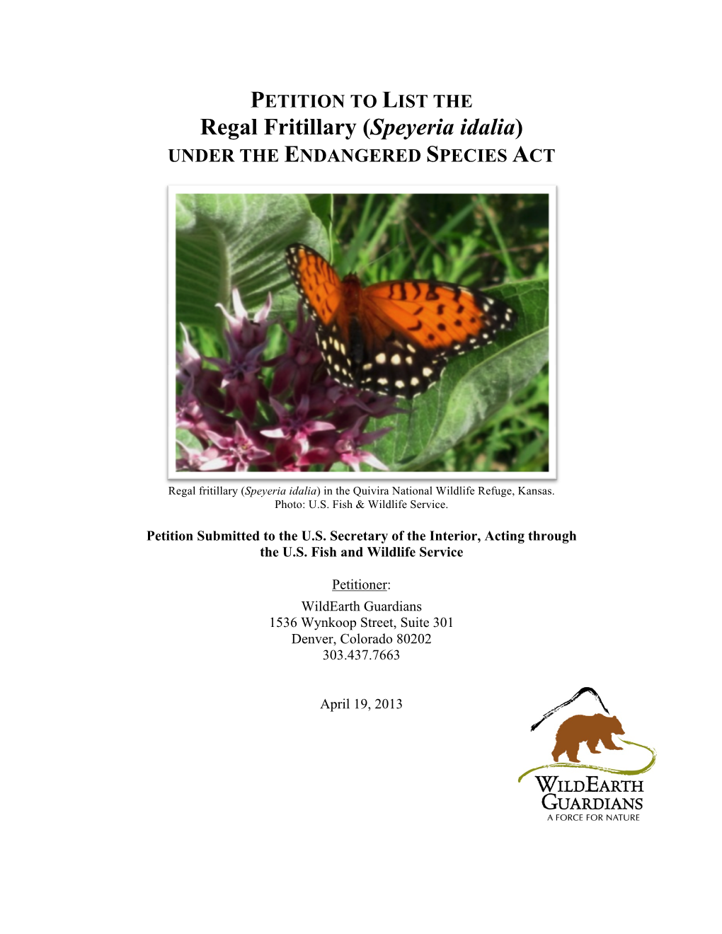 Regal Fritillary (Speyeria Idalia) UNDER the ENDANGERED SPECIES ACT