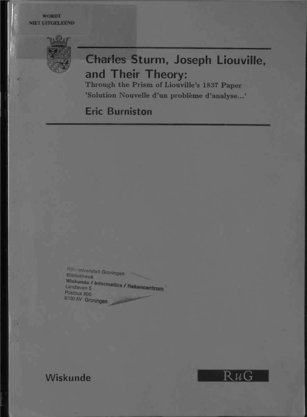 And Their Theory: Throughthe Prism of Liouville's 1837 Paper 'Solution Nouvelle D'un Problème D'analyse...' Ericburniston