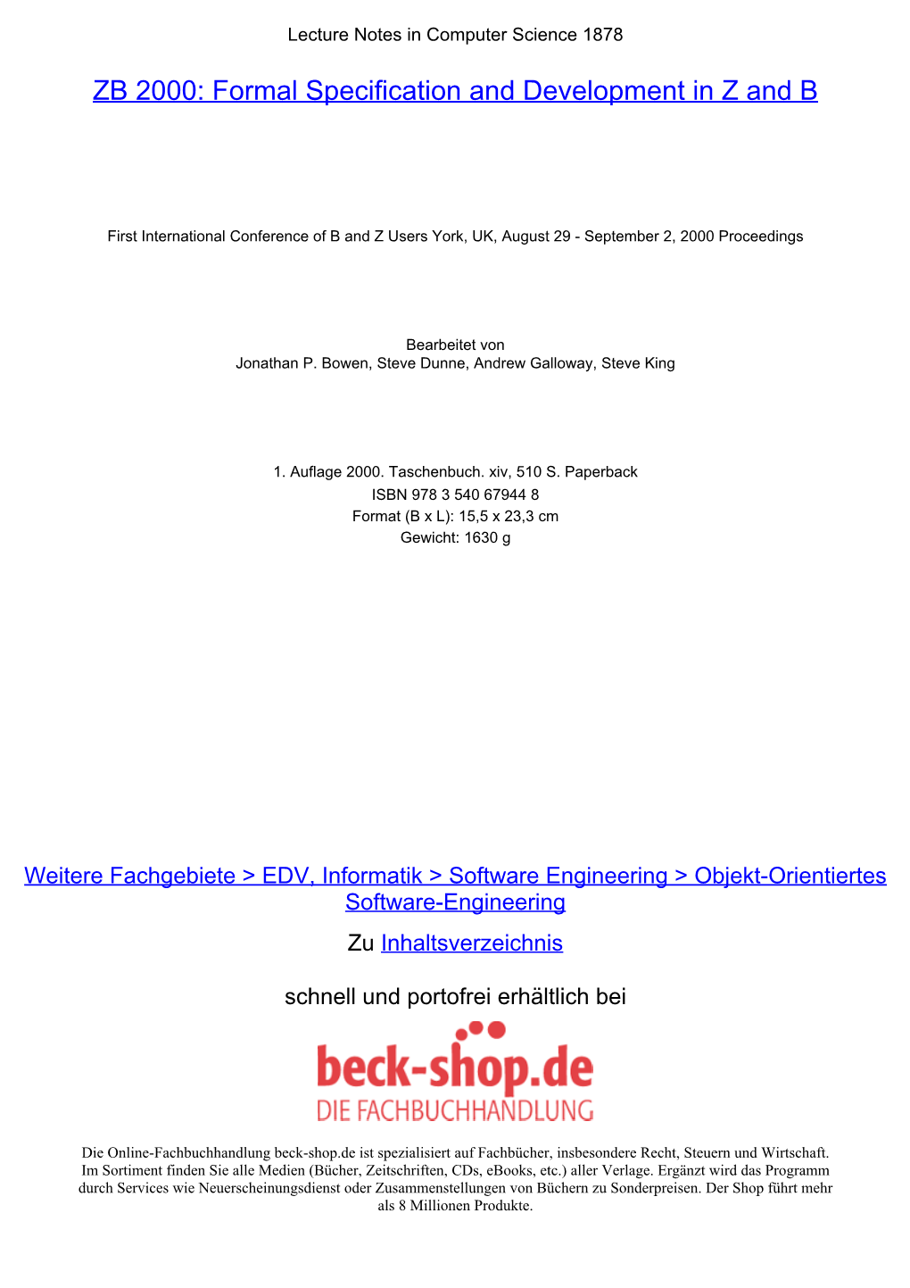 ZB 2000: Formal Specification and Development in Z and B