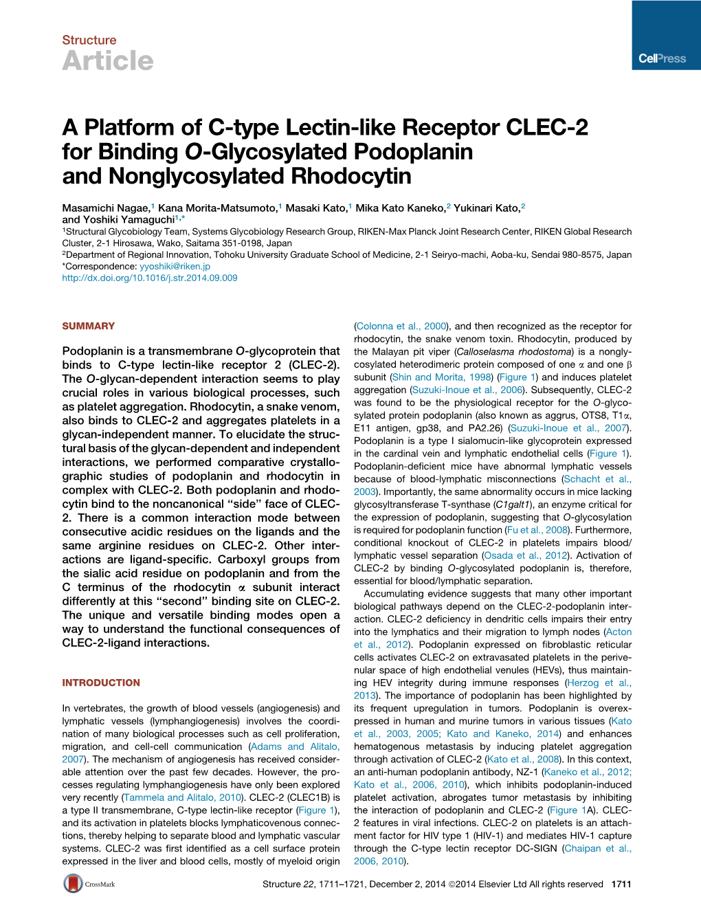 A Platform of C-Type Lectin-Like Receptor CLEC-2 for Binding O-Glycosylated Podoplanin and Nonglycosylated Rhodocytin