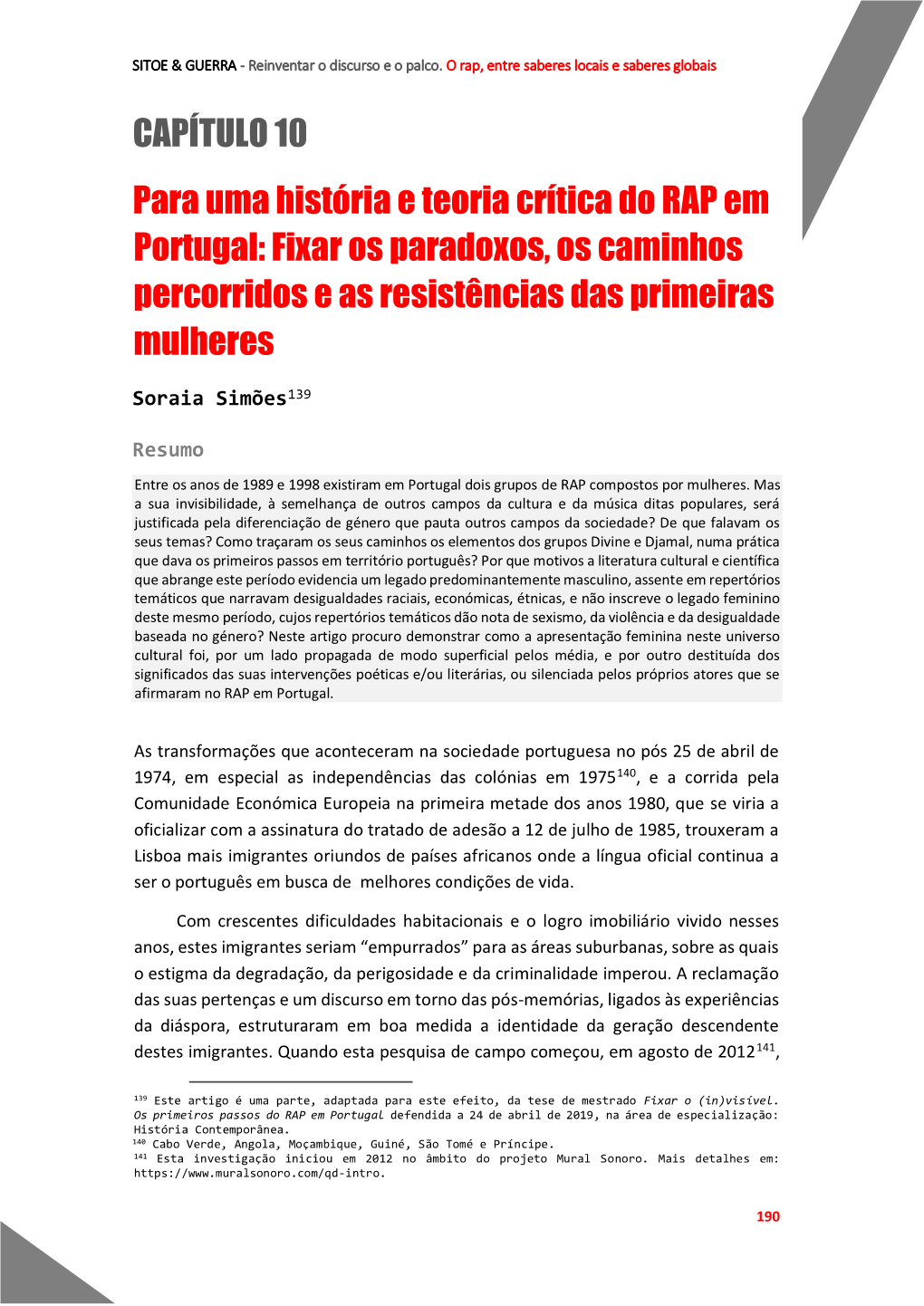 Para Uma História E Teoria Crítica Do RAP Em Portugal: Fixar Os Paradoxos, Os Caminhos Percorridos E As Resistências Das Primeiras Mulheres
