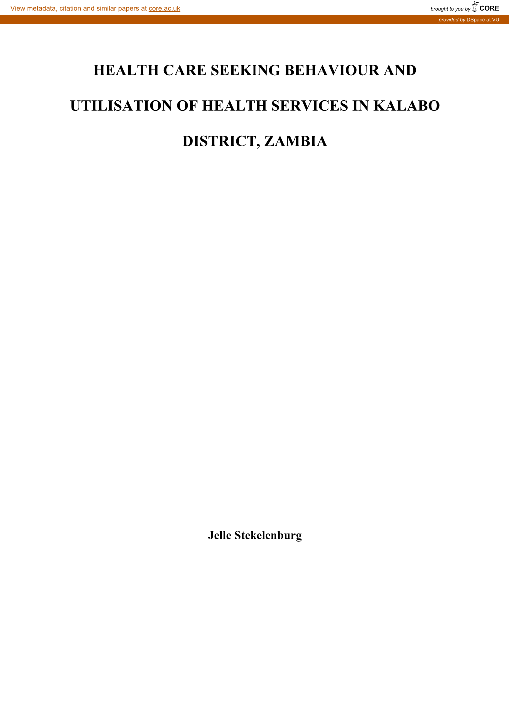 Health Care Seeking Behaviour and Utilisation of Health Services in Kalabo District, Zambia
