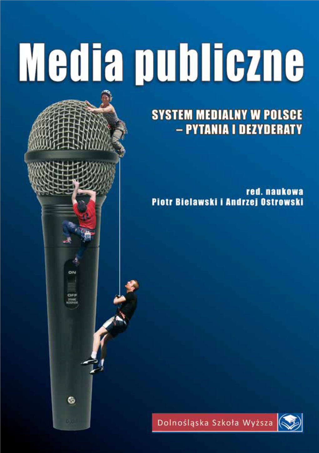 Media Publiczne – Potencjalny Fundament Demokracji W Polsce
