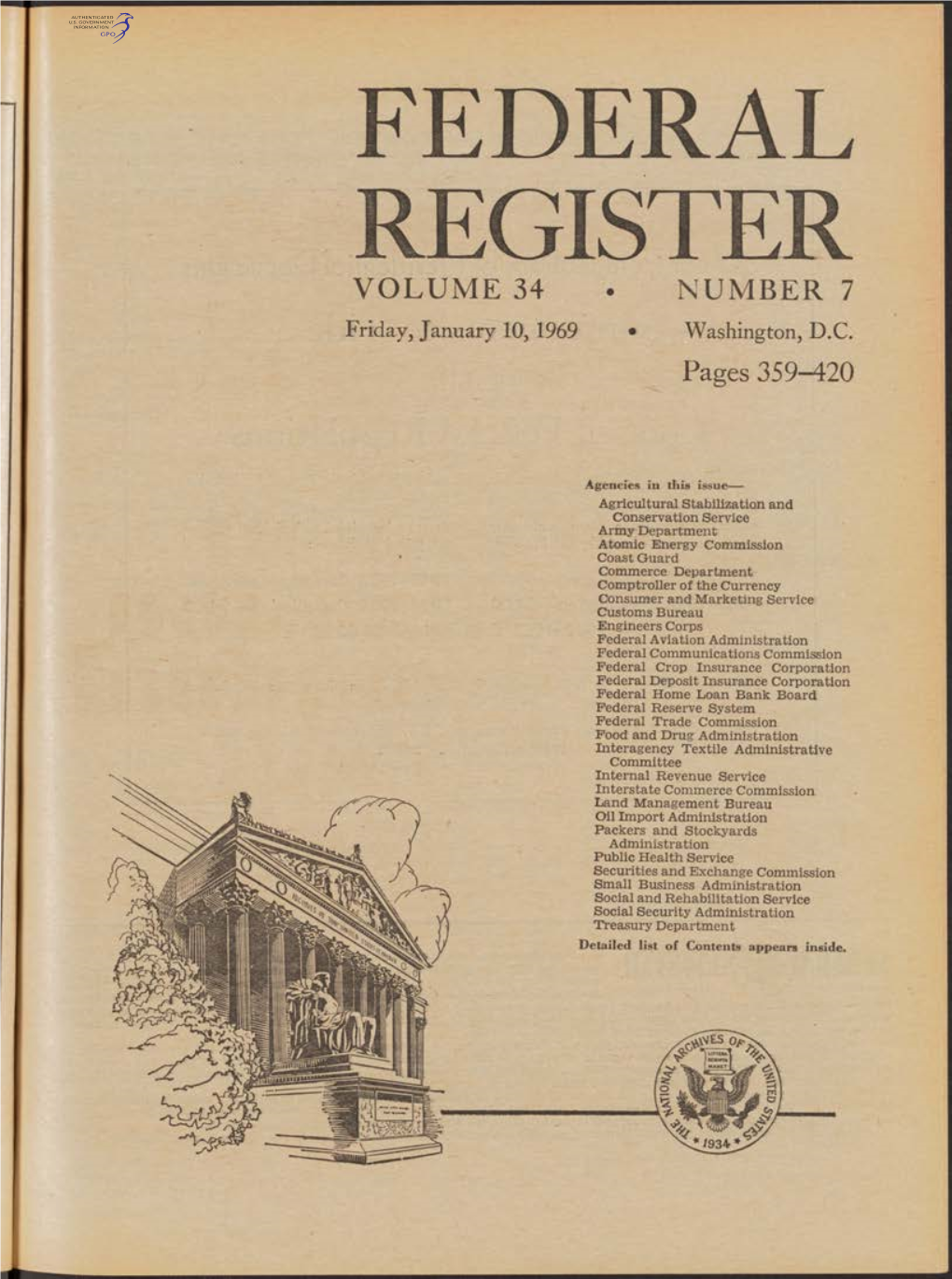 FEDERAL REGISTER VOLUME 34 NUMBER 7 Friday^ January 10, 1969 Washington, D.C